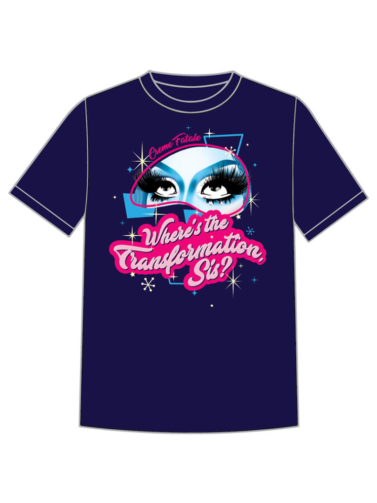 Creme Fatale "Where's the Transformation, Sis?" Tee Mockup